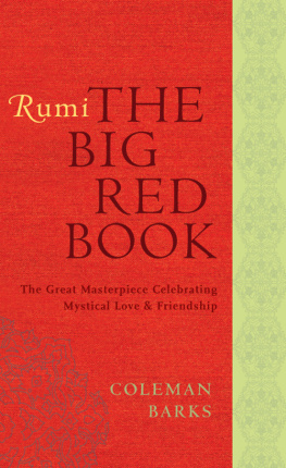 Maulana Jalāl al-Dīn Rūmī - Rumi: the big red book: the great masterpiece celebrating mystical love and friendship