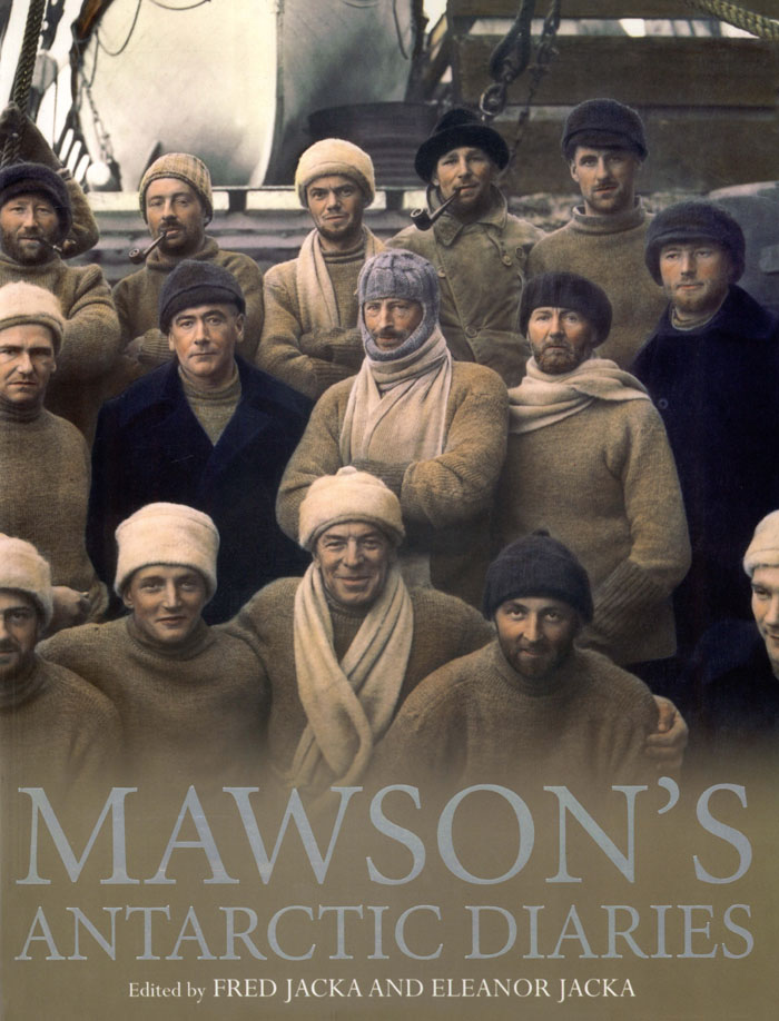 MAWSONS ANTARCTIC DIARIES Sir Douglas Mawson taken from the scientific - photo 1