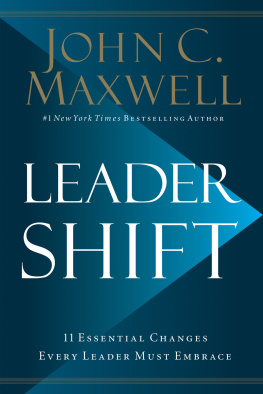 Maxwell Leadershift: the 11 essential changes every leader must embrace