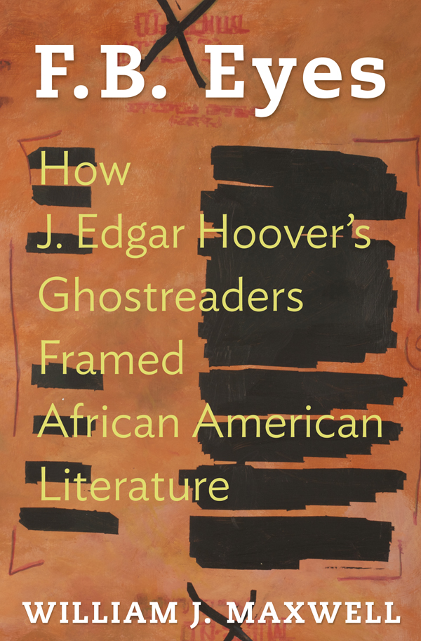 FB Eyes FB Eyes How J Edgar Hoovers Ghostreaders Framed African - photo 1