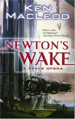 Ken MacLeod - Newtons Wake: A Space Opera