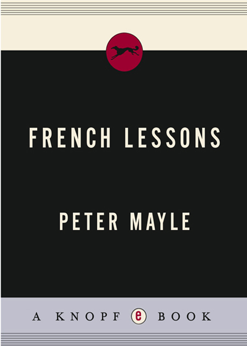 French Lessons Adventures with Knife Fork and Corkscrew PETER MAYLE - photo 1