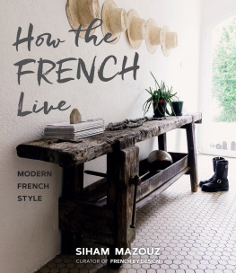 Mazouz - How the French live: modern French style