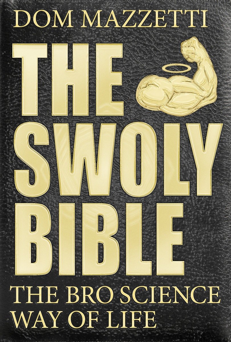 A PLUME BOOK THE SWOLY BIBLE Photo by Adam Swords A self-proclaimed expert - photo 1