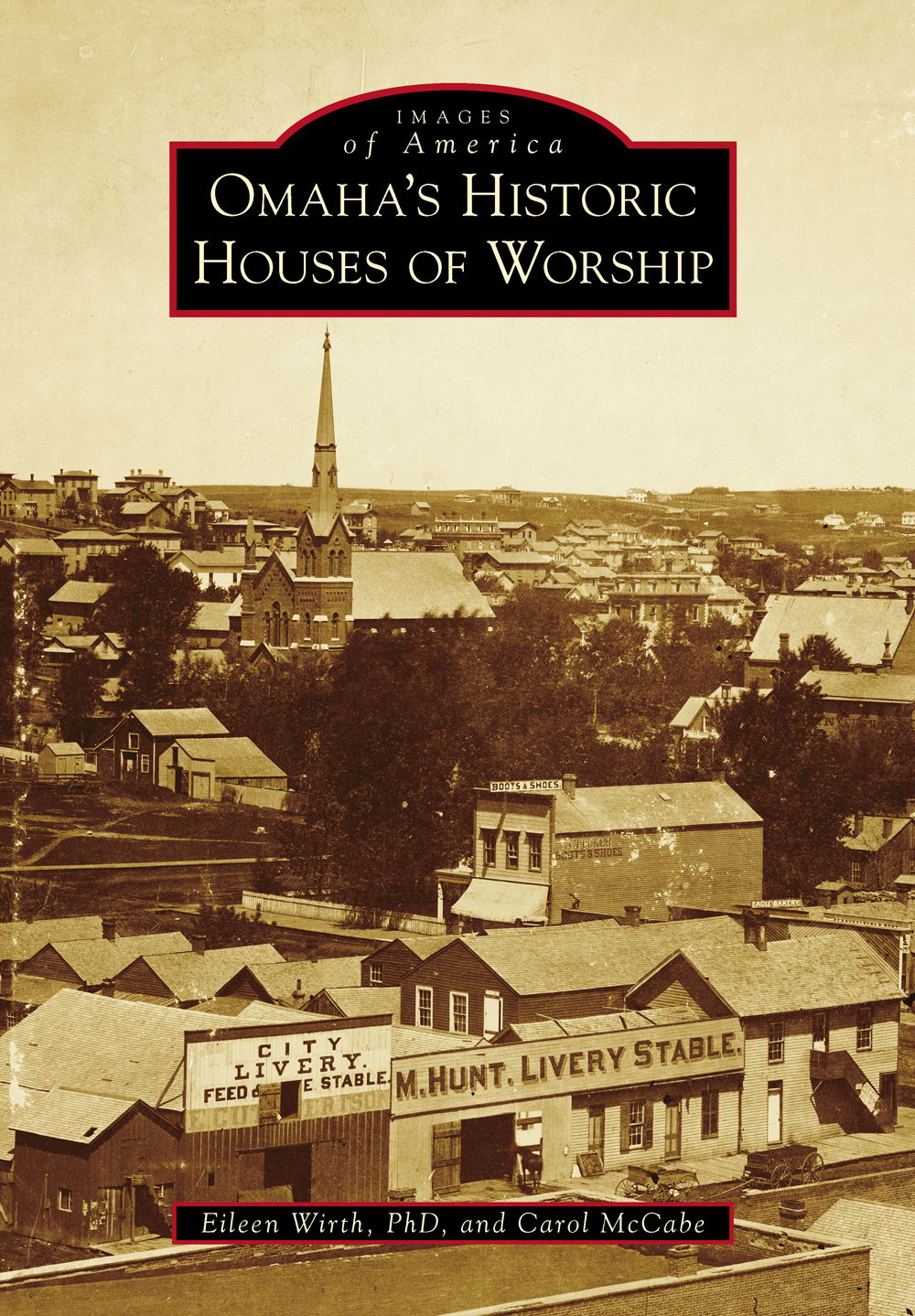 IMAGES of America OMAHAS HISTORIC HOUSES OF WORSHIP ON THE COVER By 1876 - photo 1