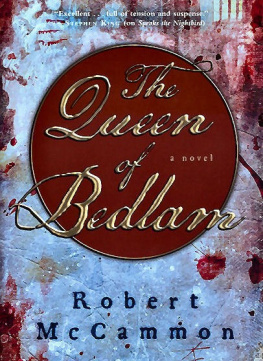 Robert McCammon - The Queen of Bedlam