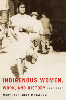 McCallum - Indigenous Women, Work, and History 1940-1980