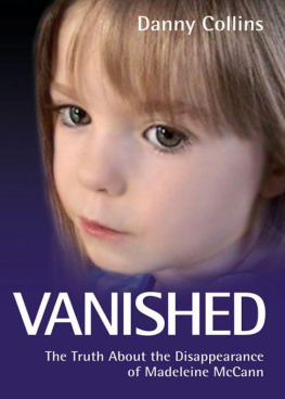 McCann Gerry - Vanished: the Truth About the Disappearance of Madeleine McCann