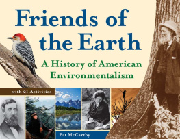 McCarthy Friends of the earth: a history of American environmentalism