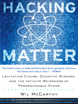 McCarthy Hacking matter: levitating chairs, quantum mirages, and the infinite weirdness of programmable atoms