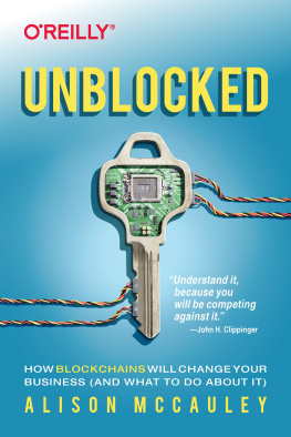 McCauley - Unblocked: how blockchains will change your business (and what to do about it)