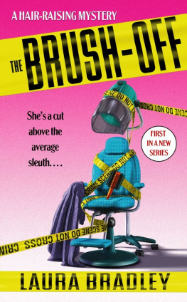 Laura Bradley - The Brush-Off: A Hair-raising Mystery