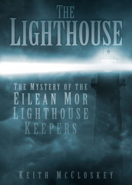McCloskey - The lighthouse: the mystery of the missing Eilean Mor lighthouse keepers