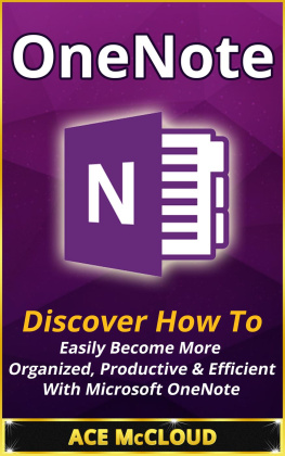 McCloud - OneNote: discover how to easily become more organized, productive & efficient with Microsoft OneNote