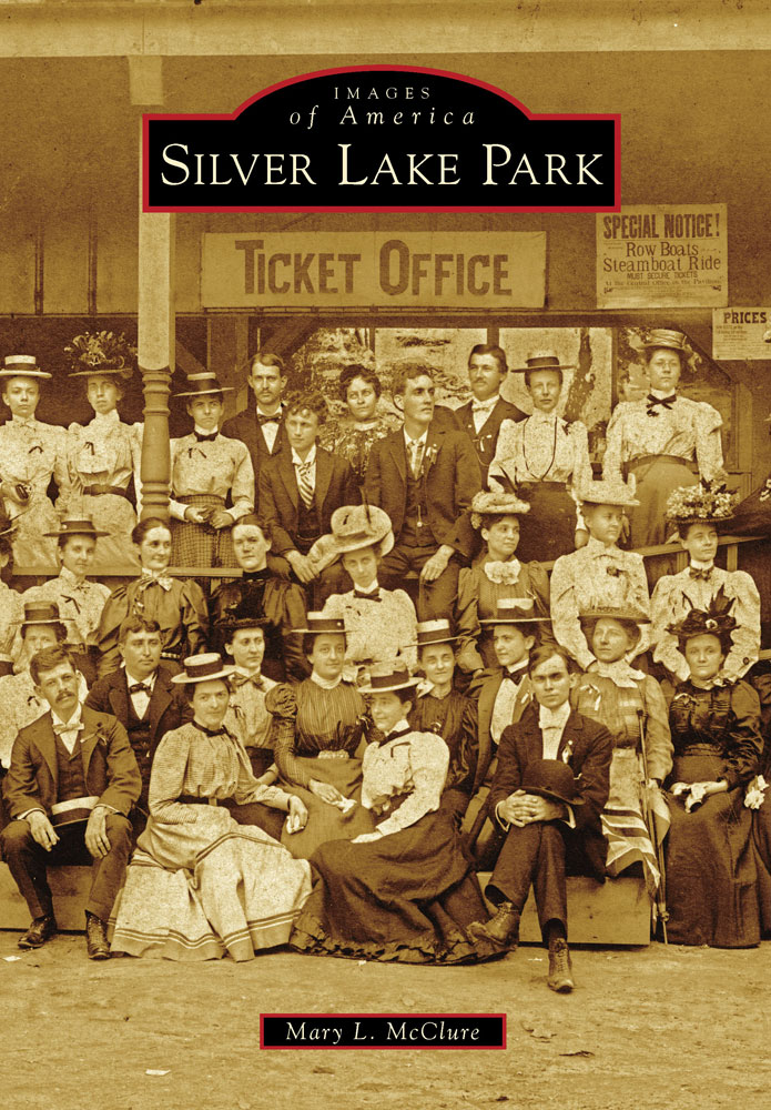 IMAGES of America SILVER LAKE PARK ON THE COVER Victorian visitors pose in - photo 1