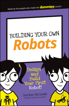 McComb - Building your own robots: design and build your first robot!
