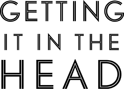 Getting it in the Head - image 1