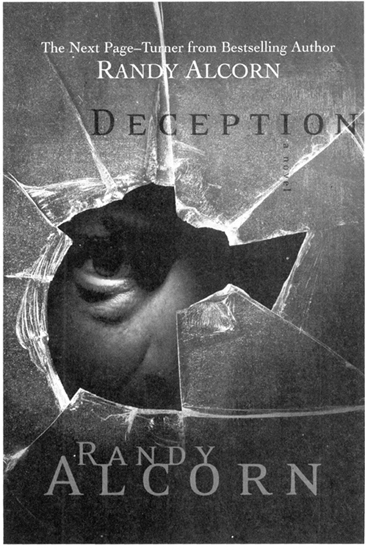 Chapter one from Randy Alcorns forthcoming novel Deception due in stores - photo 1