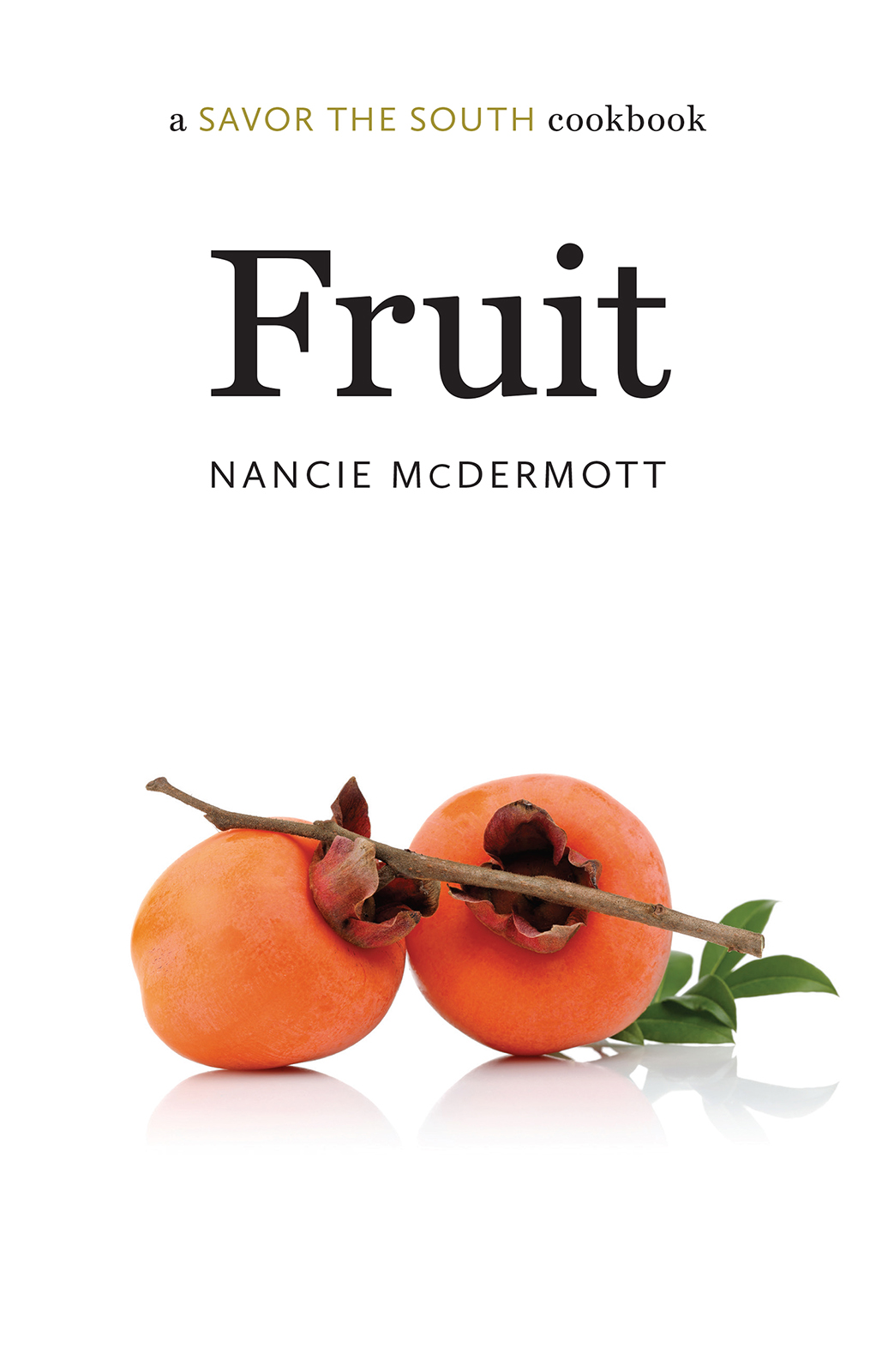 a SAVOR THE SOUTHcookbook Fruit SAVOR THE SOUTH cookbooks Fruit by Nancie - photo 1