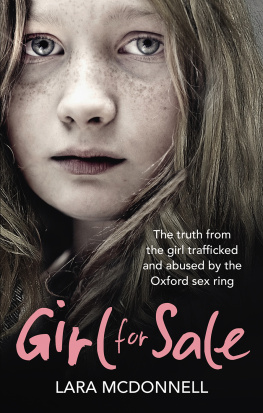 McDonnell - Girl for sale: the truth from the girl trafficked and abused by Oxford sex ring