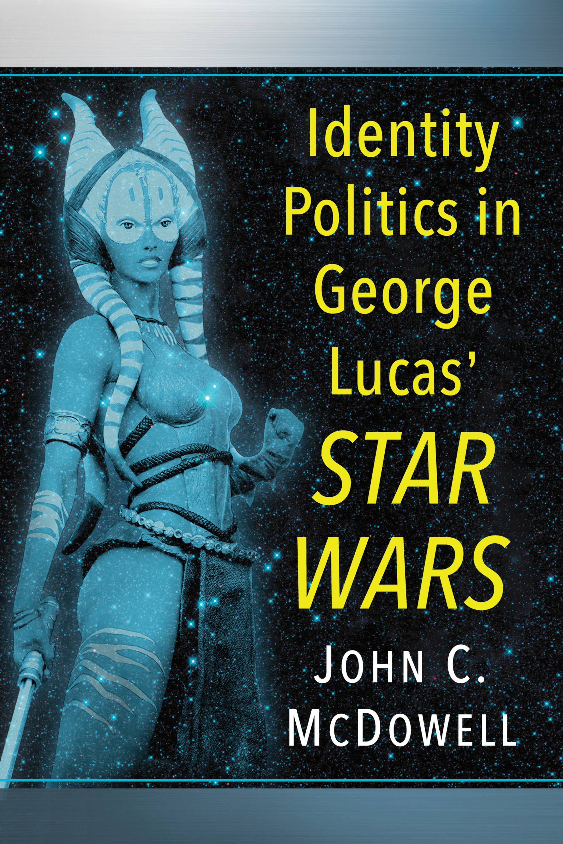 Also by JOHN C MCDOWELL The Politics of Big Fantasy The Ideologies of Star - photo 1