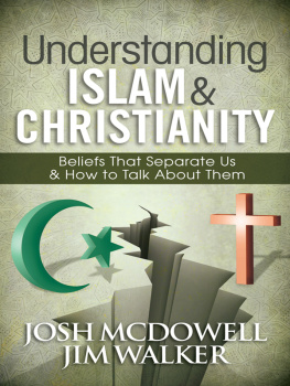 McDowell - Understanding Islam and Christianity