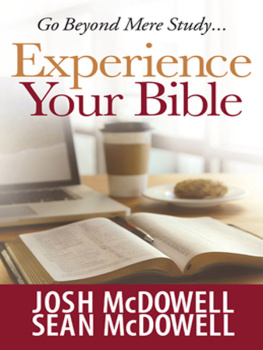 McDowell Josh - Experience Your Bible Go Beyond Mere Study