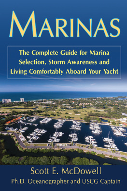 McDowell - Marinas: the complete guide for marina selection, storm awareness and living comfortably aboard your yacht