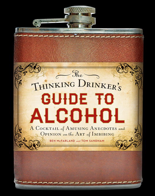 T HINKING D RINKER S GUIDE TO ALCOHOL A C OCKTAIL of A MUSING A NECDOTES - photo 1