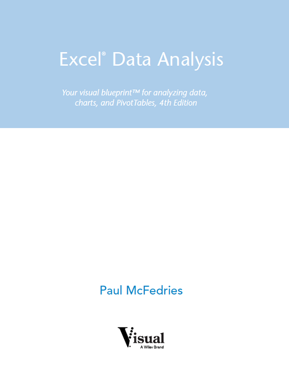 Excel Data Analysis Your visual blueprint for analyzing data charts and - photo 2