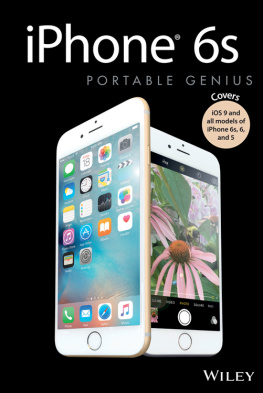 McFedries - IPhone 6s Portable Genius: Covers iOS9 and all models of iPhone 6s, 6, and iPhone 5