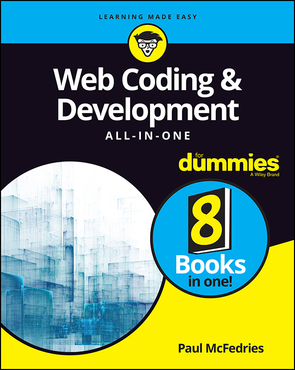 Web Coding Development All-in-One For Dummies Published by John Wiley - photo 1