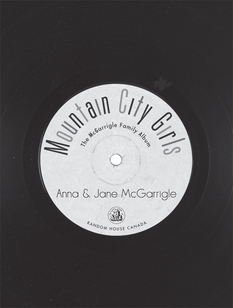 PUBLISHED BY RANDOM HOUSE CANADA Copyright 2015 Anna McGarrigle and Jane - photo 2