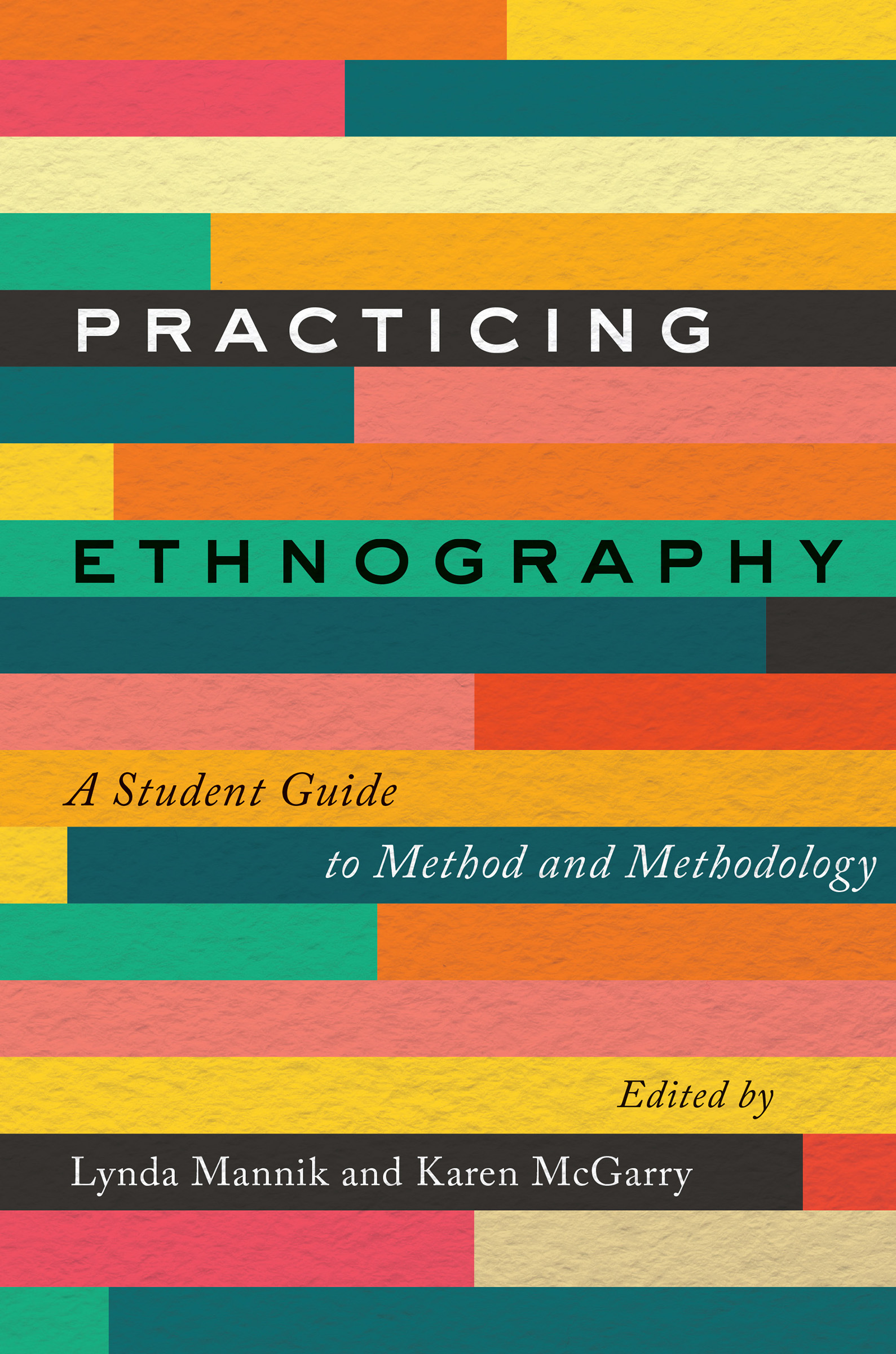 PRACTICING ETHNOGRAPHY A Student Guide to Method and Methodology PRACTICING - photo 1