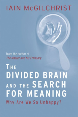 McGilchrist - The Divided Brain and the Search for Meaning