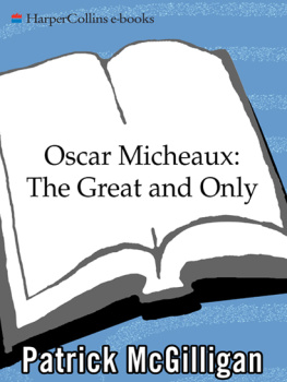 McGilligan Oscar Micheaux: The Great and Only