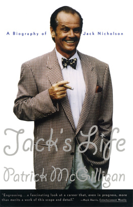 McGilligan Patrick Jacks life: a biography of Jack Nicholson