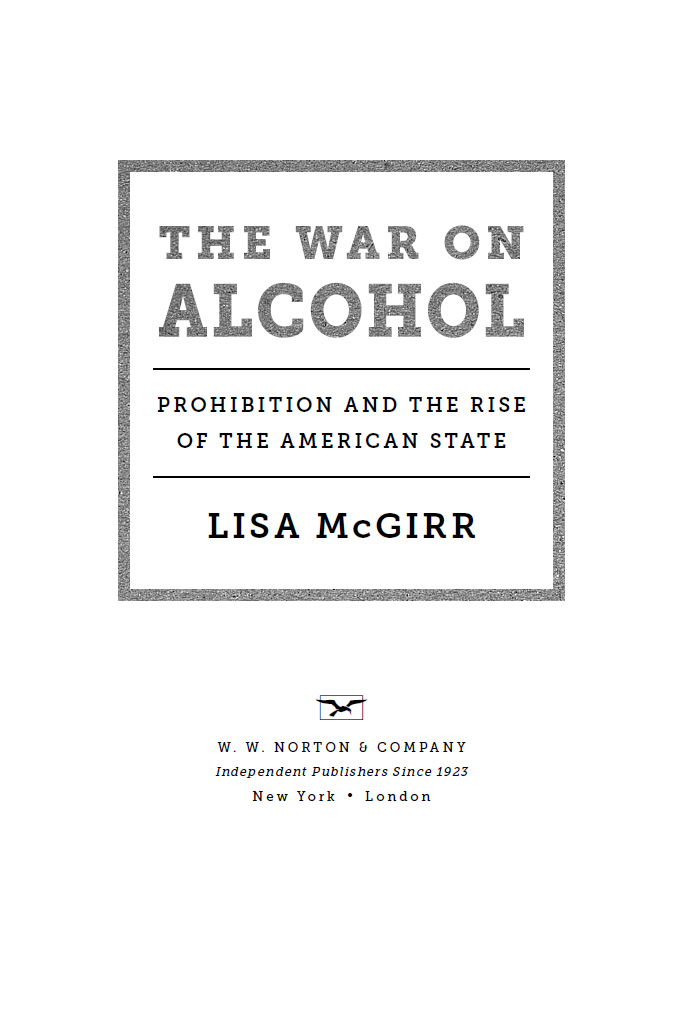 The War on Alcohol Prohibition and the Rise of the American State Copyright - photo 2