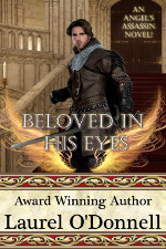 Table of Contents Beloved in His Eyes A Medieval Romance Novel Laurel - photo 1