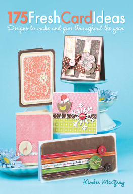 McGray - 175 fresh card ideas: designs to make and give throughout the year