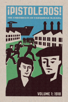 McHrag - Pistoleros!: the chronicles of Farquhar McHarg. Volume I, 1918