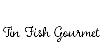 TIN FISH GOURMET New edition copyright 2014 by Barbara-jo McIntosh - photo 1