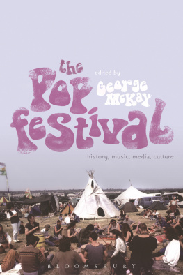 McKay - The pop festival: history, music, media, culture