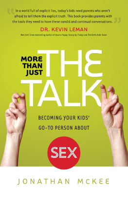 McKee - More than just the talk: becoming your kids go-to person about sex