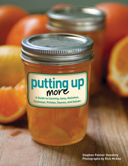 McKee Rick - Putting up more: a guide to canning jams, relishes, chutneys, pickles, sauces, and salsas