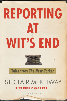 McKelway Reporting at wits end: tales from the New Yorker