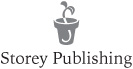 The mission of Storey Publishing is to serve our customers by publishing - photo 3