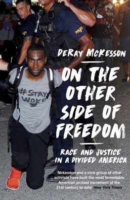 Mckesson - On the other side of freedom: race and justice in a divided America