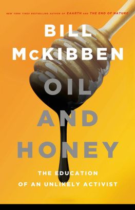 McKibben - Oil and Honey: the Education of an Unlikely Activist