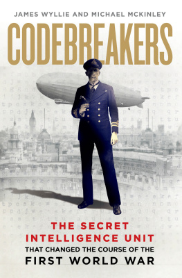 McKinley Michael - Codebreakers: the secret intelligence unit that changed the course of the First World War